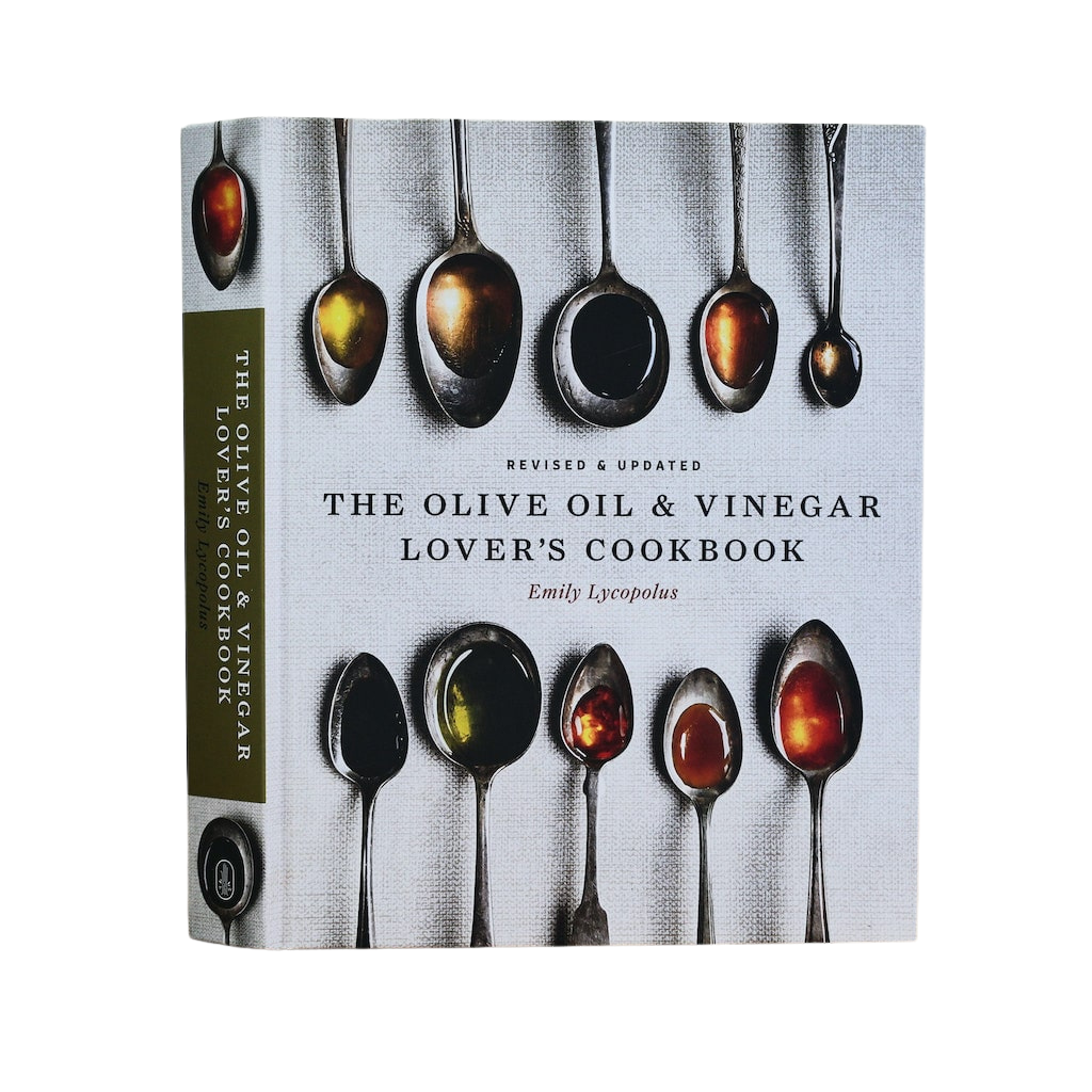 The Olive Oil & Vinegar Lover's Cookbook